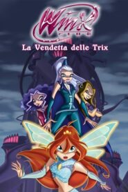 Winx Club – Revenge of the Trix